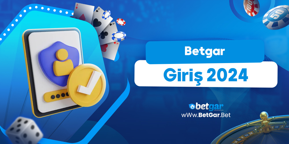 Betgar Giriş 2024