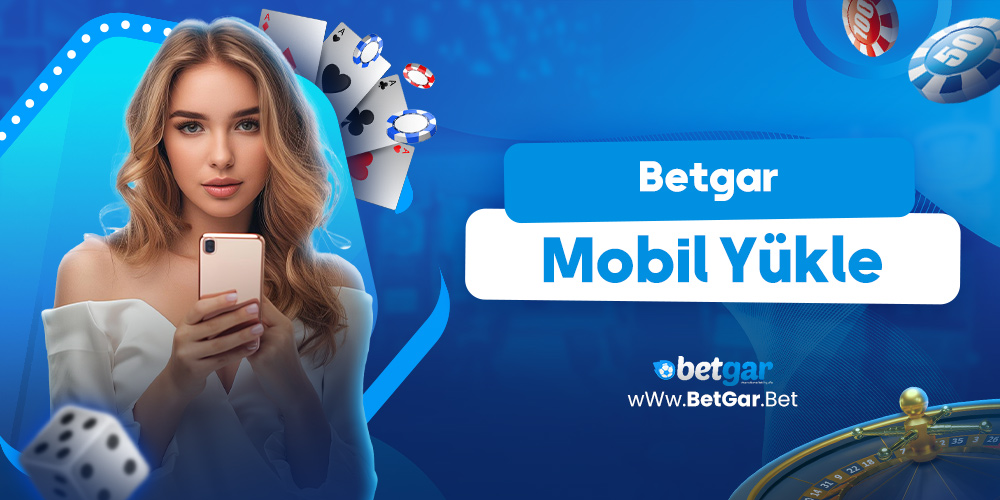 Betgar Mobil Yükle
