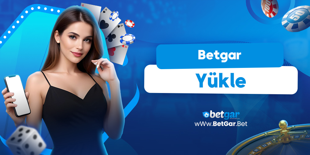 Betgar Yükle